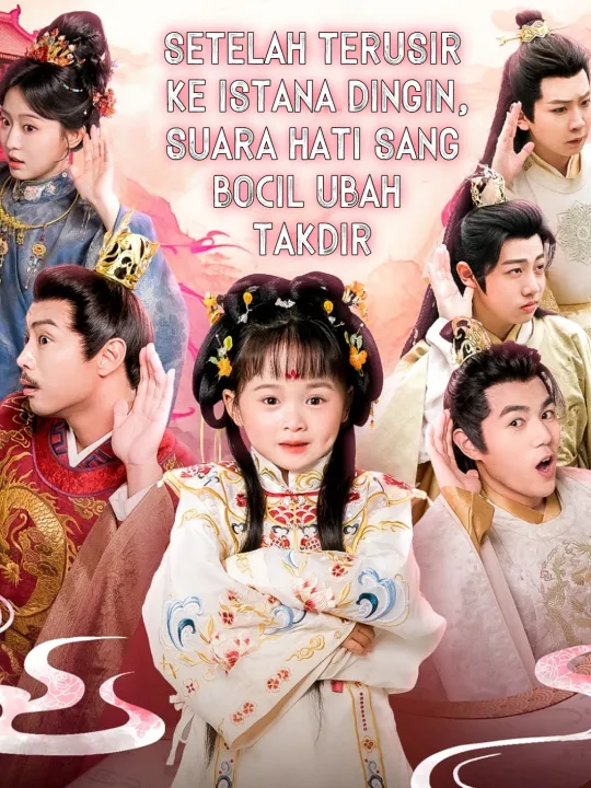 SETELAH TERUSIR KE ISTANA DINGIN, SUARA HATI SANG BOCIL UBAH TAKDIR